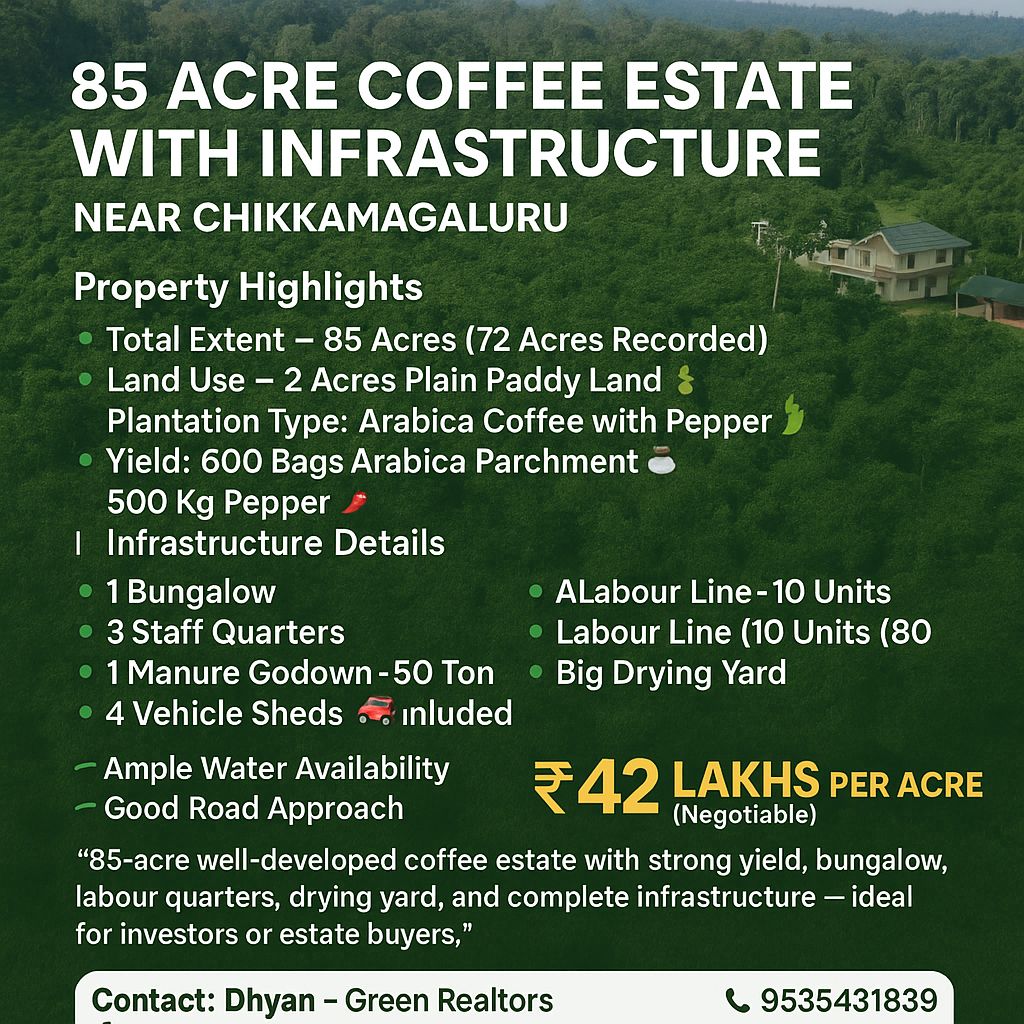 *Property ID – 5114*  ☕🌳 *85 Acre Coffee Estate with Infrastructure – Near Chikkamagaluru 🌿